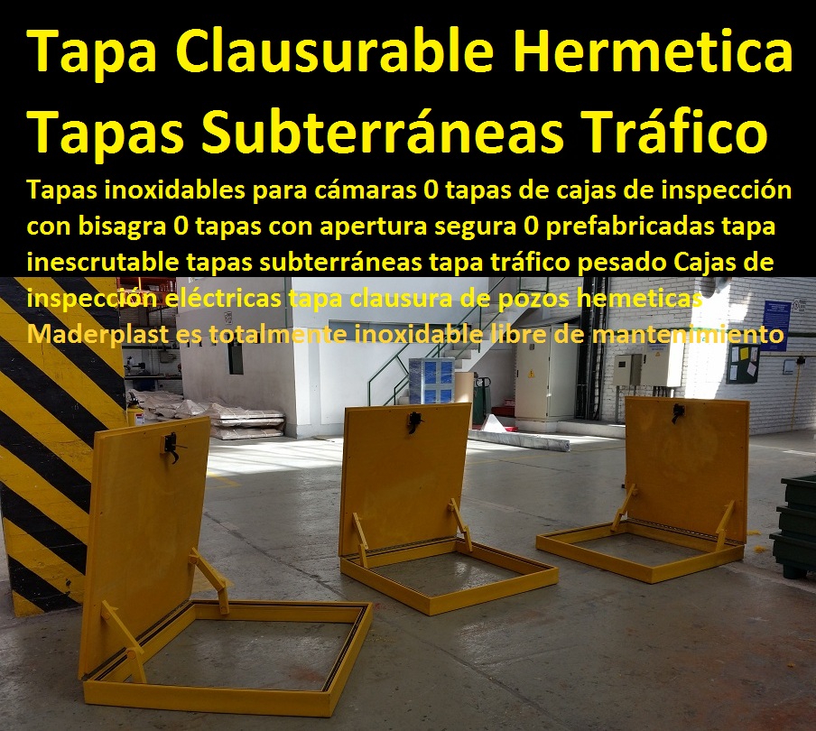 Tapas para cámaras 0 tapas de cajas de inspección con bisagra 0 tapas con apertura segura 0 prefabricadas tapa inescrutable tapas subterráneas tapa tráfico pesado Cajas de inspección eléctricas tapa clausurada Tapas para cámaras 0 tapas de cajas de inspección con bisagra 0 tapas con apertura segura 0 prefabricadas tapa inescrutable tapas subterráneas tapa tráfico pesado Cajas de inspección eléctricas tapa clausurada